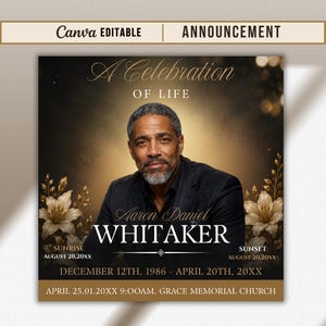 Pode incluir: Um modelo de anúncio funerário com o retrato de um homem de fato preto. O texto inclui A Celebration of Life, Aaron Daniel Whitaker, Sunrise August 20, 20XX, Sunset August 20, 20XX, December 12th, 1986 - April 20th, 20XX e Grace Memorial Church.
