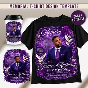 May include: A black t-shirt, a white cup, and a graphic print featuring a memorial design with a man in a blue suit, purple roses, white doves, and the text In Loving Memory James Anthony Thompson April 12 1988 September 10 2025 Forever in Our Hearts.