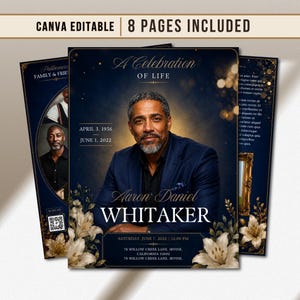 May include: A funeral program template titled A Celebration of Life featuring a portrait of a man in a navy blazer. The design includes gold text, white lily illustrations, and the name Aaron Daniel Whitaker. It is Canva editable with 8 pages.