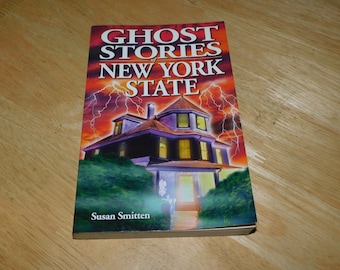 Ghost Stories of New York State book by Susan Smitten - horror / paranormal / NY / NYC / haunting / new age