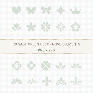 Può includere: Una collezione di 20 elementi decorativi color verde salvia disposti in file, tra cui forme come cuori, farfalle, fiocchi, stelle, corone e vari motivi floreali. Il testo 20 SAGE GREEN DECORATIVE ELEMENTS PNG SVG è centrato.