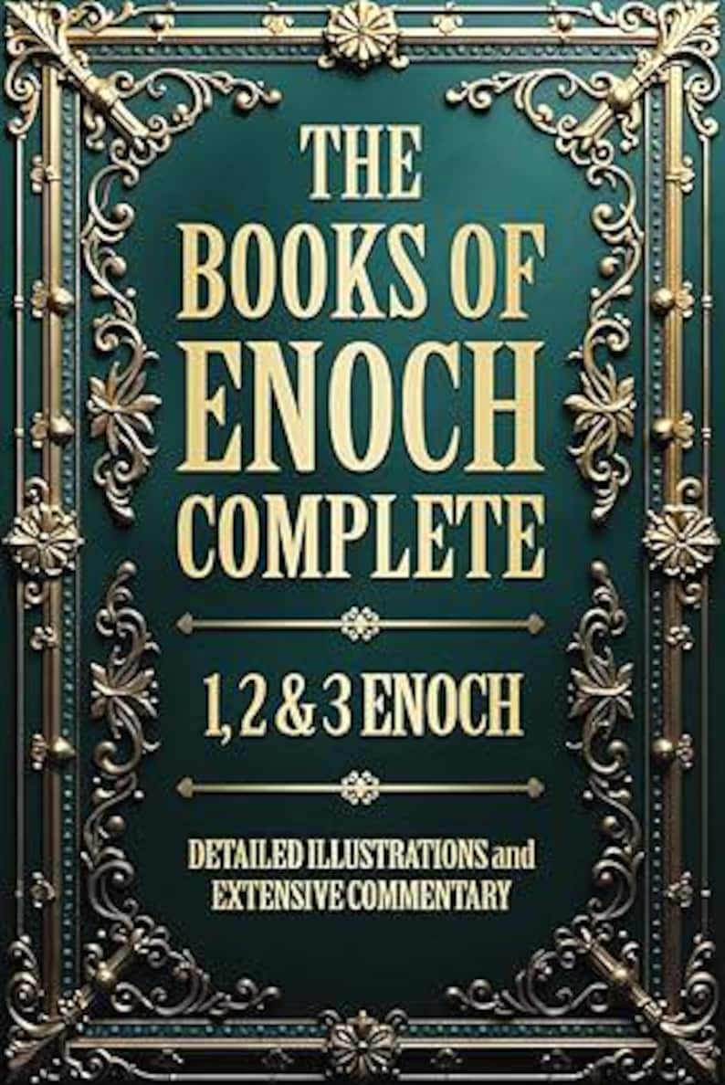 Może przedstawiać: Okładka książki z tytułem "THE BOOKS OF ENOCH COMPLETE" złotymi literami na ciemnozielonym tle. Okładka zawiera ozdobne złote filigran i tekst "1, 2 & 3 ENOCH" oraz "DETAILED ILLUSTRATIONS AND EXTENSIVE COMMENTARY".