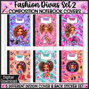 Peut inclure: Un ensemble de six couvertures de cahiers de composition numériques intitulées Fashion Divas Set 2. Chaque couverture présente un personnage de dessin animé entouré de maquillage, de nœuds et de fonds colorés avec une étiquette blanche.