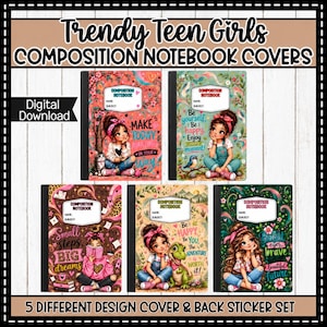 May include: Five digital composition notebook covers featuring illustrations of young people with various accessories and inspirational text. Each cover includes a white label for name and subject. The designs incorporate floral, animal, and abstract patterns in vibrant colours.