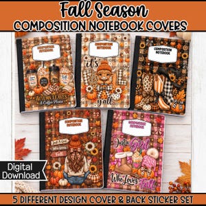 May include: Five composition notebook covers featuring fall-themed designs with plaid patterns, pumpkins, sunflowers, coffee cups, cowboy boots, and illustrations of people. Each cover includes a white label with the text Composition Notebook.