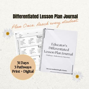 Può includere: Un "Educator's Differentiated Lesson Plan Journal" bianco a spirale con il testo "3 Pathways Reflection & Outcomes". Il diario è aperto per rivelare le pagine di pianificazione. L'immagine include anche il testo "31 Days 3 Pathways Print + Digital."