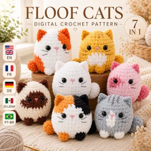 Peut inclure: Sept chats en crochet ronds et pelucheux de différentes couleurs, notamment orange et blanc, jaune, blanc uni, rose, marron et crème, calicot, et gris et blanc. Le texte indique FLOOF CATS DIGITAL CROCHET PATTERN 7 IN 1 avec des drapeaux.