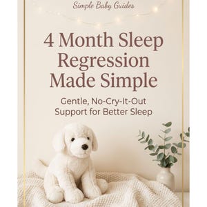 May include: A soft, white plush puppy sits on a cream-colored blanket. The image features text that reads "4 Month Sleep Regression Made Simple" and "Gentle, No-Cry-It-Out Support for Better Sleep."