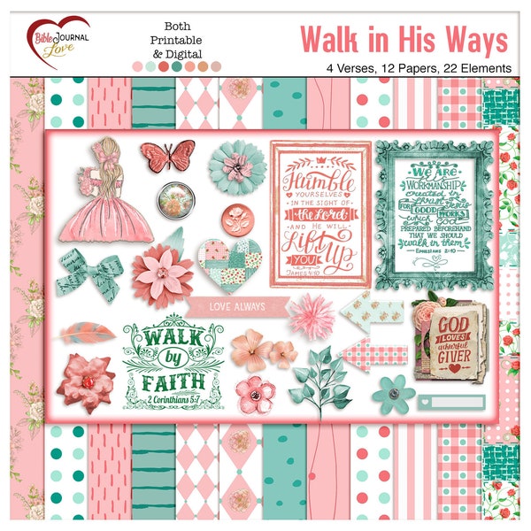 Walk in His Ways Bible Journal Kit: 4 Bible Verses 12 Papers and 20 Elements Both Printable & Digital!