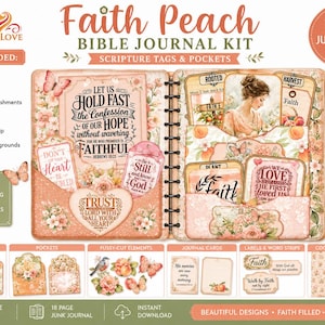 May include: A Faith Peach Bible Journal Kit featuring 18 pages of printable scripture tags, pockets, fussy-cut embellishments, journal cards, labels, and word strips. The design includes floral motifs, butterflies, and religious text.
