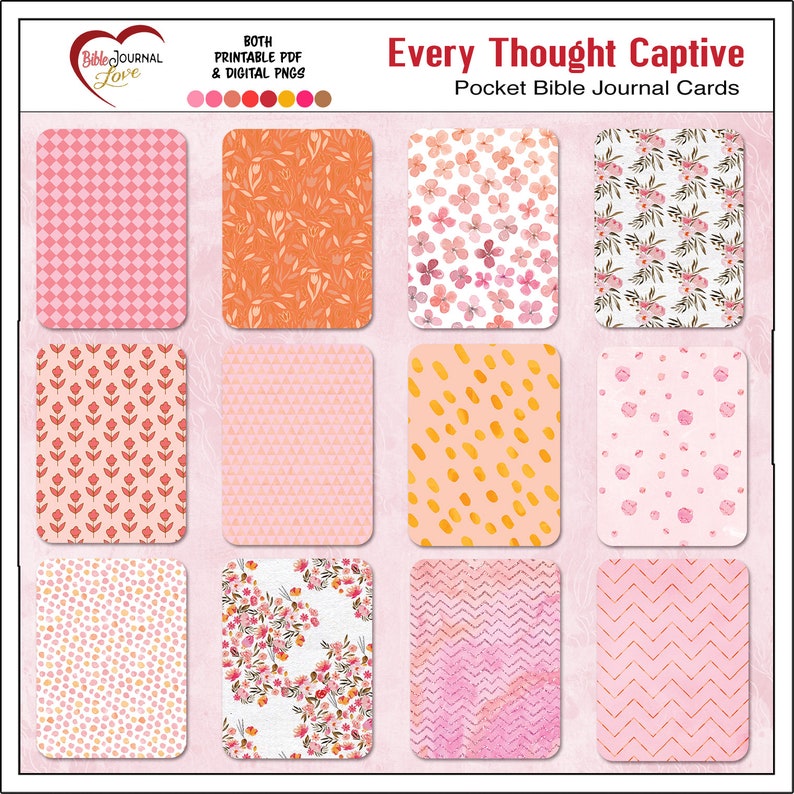 May include: Set of 12 printable digital Bible journal cards with various patterns in pink, orange, and gold. The patterns include floral, geometric, and polka dots. The text "Every Thought Captive" and "Pocket Bible Journal Cards" is at the top of the image.