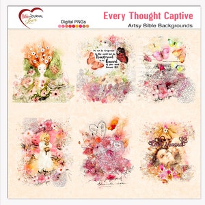 May include: Digital art backgrounds with floral designs and inspirational quotes. The backgrounds feature watercolor flowers, butterflies, and handwritten text. The quotes include "Every Thought Captive" and "Do not be Conformed to this world but be Transformed by the Renewal of your mind."
