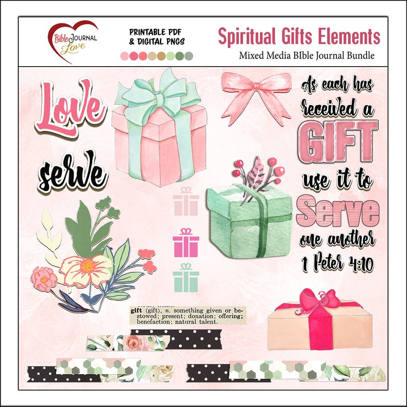 May include: A digital printable Bible journaling kit with watercolor illustrations of gifts, flowers, and the text "Love serve" and "As each has received a GIFT use it to Serve one another 1 Peter 4:10".