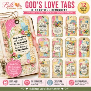 May include: A set of 12 printable God's Love Tags featuring floral patterns, lace textures, and Bible verses. The tags include text such as God desires all people to be saved and come to the knowledge of the truth, 1 Timothy 2:4, and other scriptures.