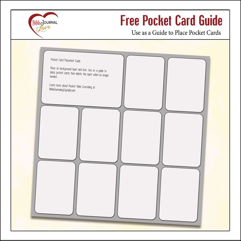 May include: A free printable guide for placing pocket cards. The guide is a grid with nine squares, each with a white background and a gray border. The text "Free Pocket Card Guide" is at the top of the page, and the text "Use as a Guide to Place Pocket Cards" is below it. The text "Pocket Card Placement Guide" is in the upper left corner of the grid. The text "Place on background layer and lock. Use as a guide to place pocket cards then delete the layer when no longer needed." is below it. The text "Learn more about Pocket Bible Journaling at BibleJournalingDigitally.com" is below that.
