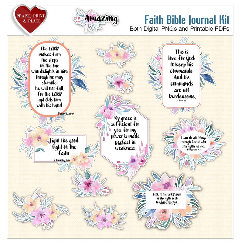 May include: A set of printable Bible journal stickers with floral designs and inspirational quotes. The stickers feature watercolor flowers in shades of pink, yellow, and blue. The quotes include verses from the Bible, such as "The Lord makes firm the steps of the one who delights in him." and "My grace is sufficient for you, for my power is made perfect in weakness."