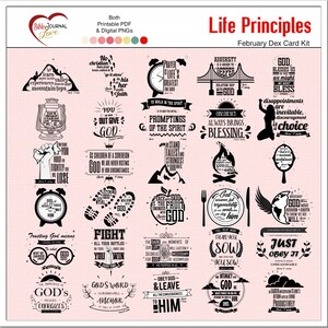 May include: A set of 24 printable cards with black and white illustrations and inspirational quotes about life principles. The cards feature a pink background with the text "Life Principles" and "February Dex Card Kit".