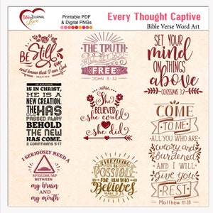 May include: A set of 8 printable Bible verse word art designs. The designs feature red, gold, and white text on a white background. The verses include "Be Still and know that I am God", "The truth will set you free", "She believed she could, she did", "Set your mind on things above", "Come to me, all you who are weary and burdened, and I will give you rest", "If anyone is in Christ, he is a new creation. The old has passed away, behold the new has come", "I seriously need a speedbump between my brain and my mouth", and "Everything is possible for him who believes".