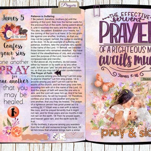 May include: A close-up of a Bible open to James 5:11-20. The text is highlighted in purple and pink. The page is decorated with flowers, butterflies, and a quote about prayer. The quote reads "The effective fervent prayer of a righteous man avails much."