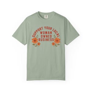 Support Your Local Woman Owned Business Graphic Tee, Small Business Graphic Tshirt, Aesthetic Shop Local Tee image 8