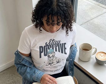 Camiseta com ilustração de cachorro "Mantenha o otimismo" | Aproveite a vida simples
