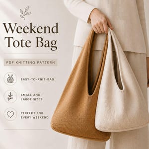 May include: Two knitted tote bags, one tan and one cream, are held by a person. The bags have a triangular shape with a large opening. Text on the image reads "Weekend Tote Bag" and "PDF Knitting Pattern."