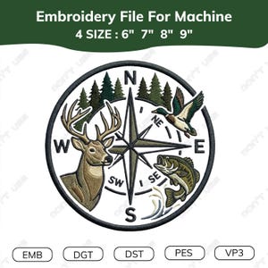 May include: An embroidery file for a machine, featuring a circular design with a deer, duck, fish, and compass rose. The text reads "Embroidery File For Machine" and "4 SIZE: 6" 7" 8" 9"", with file type options below.