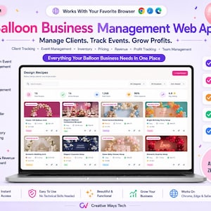 May include: A digital balloon business management web app displayed on a laptop screen. The interface features a design recipes dashboard with event management, client tracking, inventory, and profit analytics. The layout includes icons, text labels, and colourful balloon graphics on a light purple background.