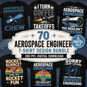 Puede incluir: Un paquete digital de 70 diseños de camisetas negras con temas de ingeniería aeroespacial, que incluye gráficos de satélites, cohetes, motores a reacción y textos como I Turn Coffee Into Takeoffs y Rocket Science? More Like Rocket Fun.