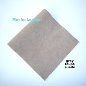Grey taupe suede - tobacco suede - real suede - taupe suede skins - brown suede -charcoal suede pieces - suede remnants - half yard  suede