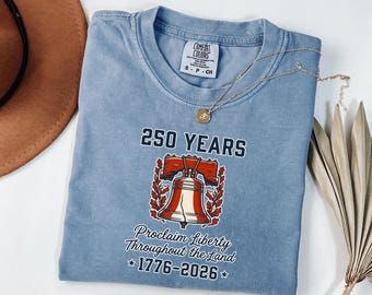 Camiseta Proclaim Liberty Comfort Colors | Camiseta cristã com versículo bíblico do Sino da Liberdade de 1776 | Camiseta do 250º aniversário dos EUA | Presente para o 4 de julho de 2026