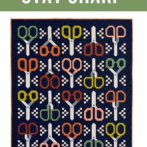 May include: A navy blue quilt pattern featuring a repeating design of colorful scissors. The scissors are in shades of green, yellow, orange, and pink, set against a white and navy background. The text "STAY SHARP" is at the top.