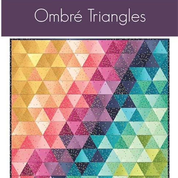 Ombre' Triangles Quilt Kit- 50" X 55"