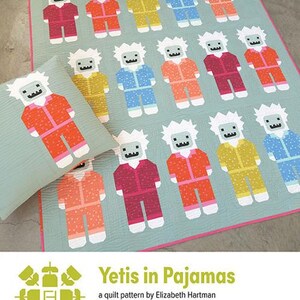 May include: A quilt pattern featuring a design of Yetis wearing pajamas. The quilt is made with a variety of colorful fabrics and is perfect for a child's room. The pattern is called "Yetis in Pajamas" and is by Elizabeth Hartman.