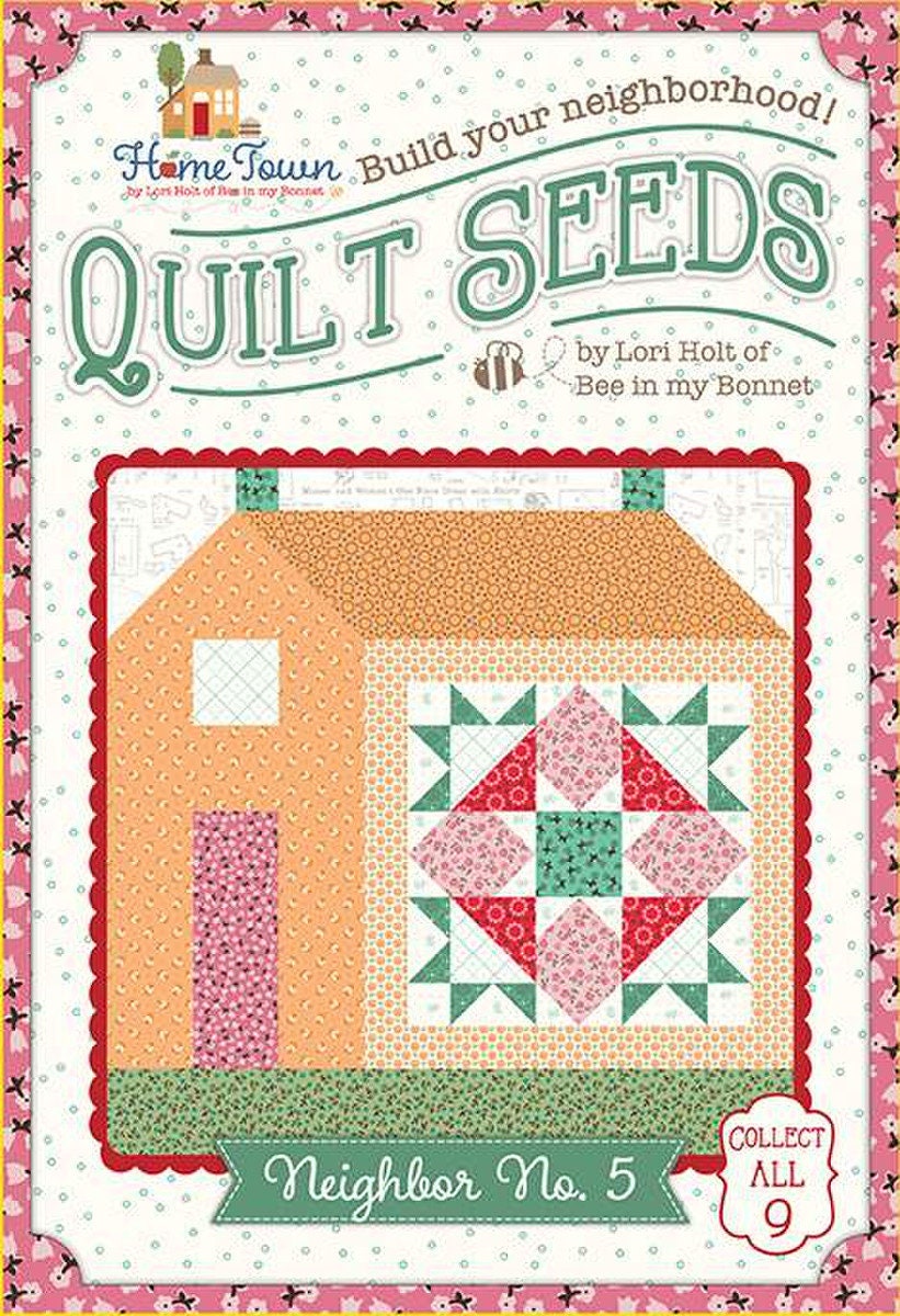 Lori Holt Quilt Seeds Pattern Home Town Neighbor No. 7 -Riley