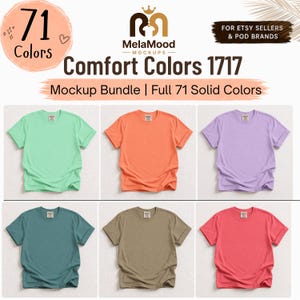 May include: A digital mockup bundle for Comfort Colors 1717 t-shirts featuring 71 solid colors. The image displays six short-sleeve crew neck t-shirts in mint green, orange, lavender, teal, khaki, and red, with the text MelaMood Mockups.