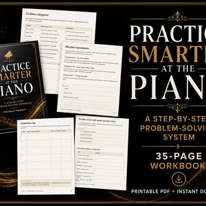 Puede incluir: Un libro de ejercicios con encuadernación en espiral titulado Practice Smarter at the Piano, A Step-by-Step Problem-Solving Workbook for Adult Pianists. La imagen muestra la portada negra y dorada junto a varias páginas interiores con tablas y registros.