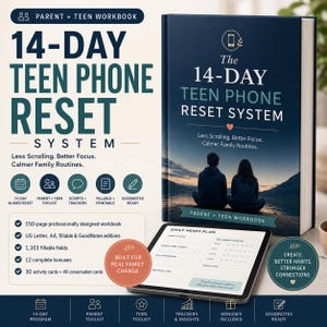 May include: A 14-day teen phone reset system workbook with a dark blue cover featuring a couple sitting by a lake. The workbook includes a digital tablet displaying a daily reset plan, along with text detailing 150 pages, 1,103 fillable fields, and various toolkits for parents and teens to improve family routines.