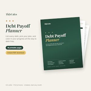 May include: A Debt Payoff Planner with 18 printable pages in a dark green cover featuring white and gold text. The cover displays the TidyCalcs logo, the title Debt Payoff Planner, and a list of features including debt inventory and trackers.