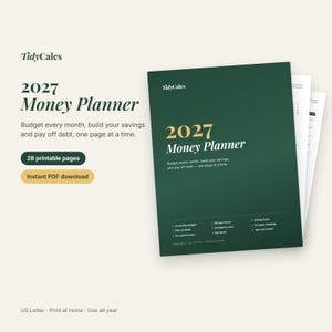 May include: A 2027 Money Planner printable document set with a dark green cover featuring gold text. The cover displays the title 2027 Money Planner, TidyCalcs logo, and a list of budget tracking features including a bill pay tracker and debt snowball.
