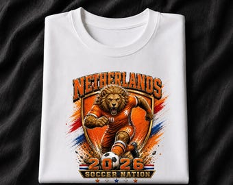 Netherlands 2026 Soccer Shirt, Dutch Lion Football Fan Tee, Soccer Nation Graphic Shirt, Oranje Game Day T-Shirt