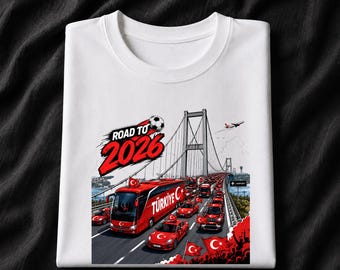 Türkiye Road to 2026 Soccer Shirt, Turkish Football Fan Tee, Turkey Supporter Graphic T-Shirt, Game Day Fan Gift
