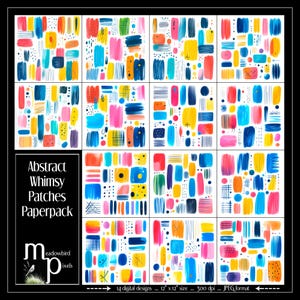 May include: A digital paper pack featuring twelve squares of abstract patterns with colorful brushstrokes in pink, yellow, blue, and orange. The text reads Abstract Whimsy Patches Paperpack, 14 digital designs, 12 inch by 12 inch size, 300 dpi, JPEG format.