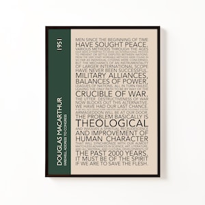 May include: A framed print featuring text from Douglas MacArthur's Farewell Address to Congress, dated 1951. The design includes a dark green vertical panel with the text "Douglas MacArthur" and "1951". The text is in a serif font on a beige background.