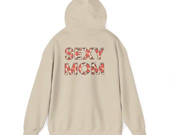 Sexy Mom Unisex Heavy Blend™ Hooded Sweatshirt
