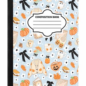 May include: A composition book with a light blue cover featuring a repeating pattern of orange pumpkins, black bows, white flowers, s'mores, mugs, sweaters, and autumn leaves. A white label with the text COMPOSITION BOOK is centered on the front.
