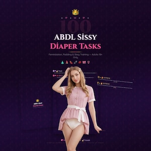 May include: A digital download titled 100 ABDL Sissy Diaper Tasks featuring a person in a pink collared dress with a white belt and white diaper. The dark purple background displays text, icons, and task levels including mild, spicy, and extreme.