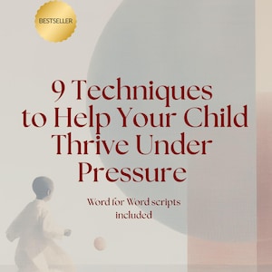 May include: A book cover with the title "9 Techniques to Help Your Child Thrive Under Pressure." The cover features a child-like figure, a gold "Bestseller" seal, and text that reads "Hypnotherapy-Based Techniques to Help Your Child Unlock Their True Potential."