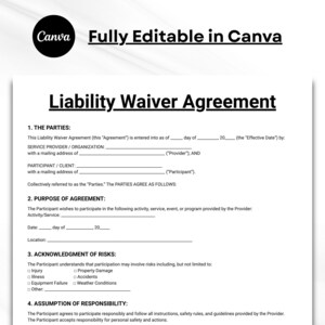 May include: A white document titled Liability Waiver Agreement with black text. The form includes sections for The Parties, Purpose of Agreement, Acknowledgment of Risks, and Assumption of Responsibility. The top features a Canva logo and text Fully Editable in Canva.