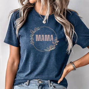 Mama t-shirt, Mom shirt, Mama shirt, Gift for Mom, Mom Gift ideas, Mother&#39;s Day Gift Ideas